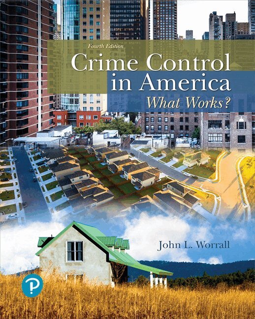 John Worrall - Crime Control in America, Häftad