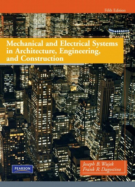 Frank Dagostino, Joseph Wujek - Mechanical and Electrical Systems in Architecture, Engineering and Construction, Inbunden. Tillgänglighet: Lägg i varukorg