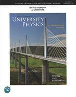 Student Study Guide and Solutions Manual for University Physics, Volume 1 (Chapters 1-20)