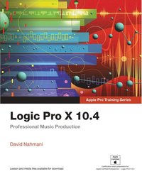 Logic Pro X 10.4 - Apple Pro Training Series