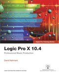 Logic Pro X 10.4 - Apple Pro Training Series