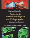 MyLab Math with Pearson eText Access Code (24 Months) for Beginning & Intermediate Algebra and College Algebra