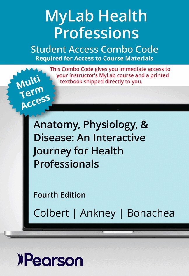Bruce Colbert, Jeff Ankney, Luis Bonachea - MyLab Health Professions with Pearson eText + Print Combo Access Card for Anatomy, Physiology, & Disease, Övrigt