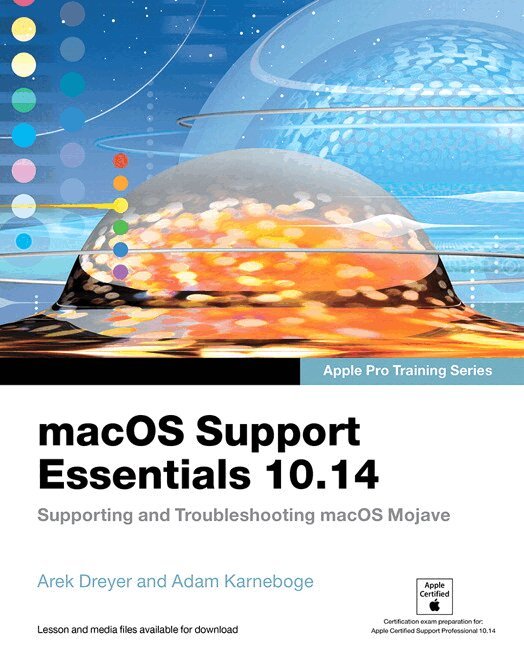 Arek Dreyer, Adam Karneboge - macOS Support Essentials 10.14 - Apple Pro Training Series, Övrigt