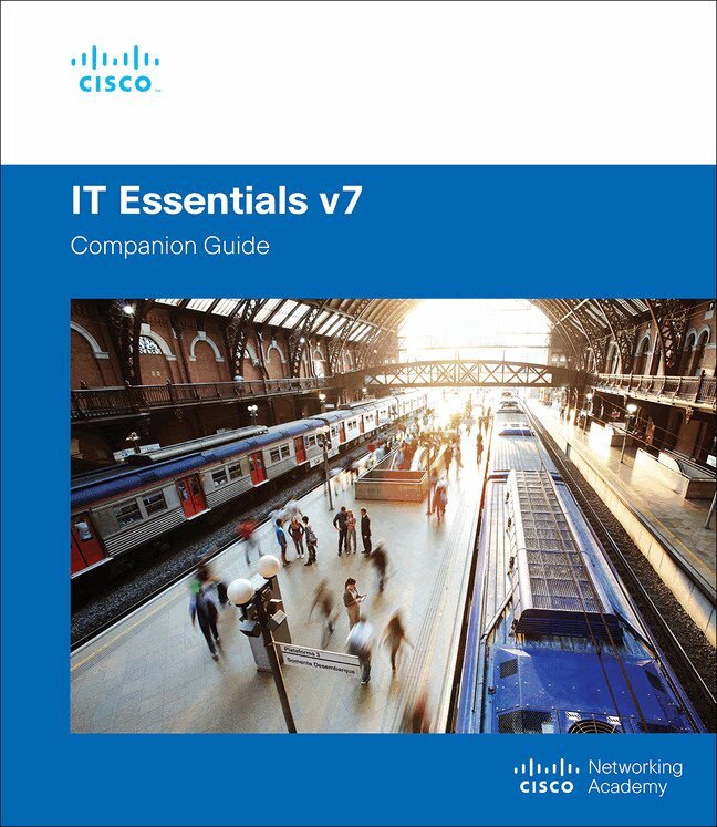 Cisco Networking Academy - IT Essentials Companion Guide v7, Häftad