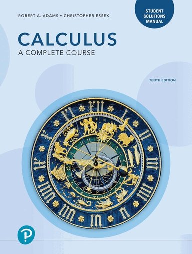Robert Adams, Christopher Essex - Student Solutions Manual for Calculus, Häftad. Tillgänglighet: Lägg till
