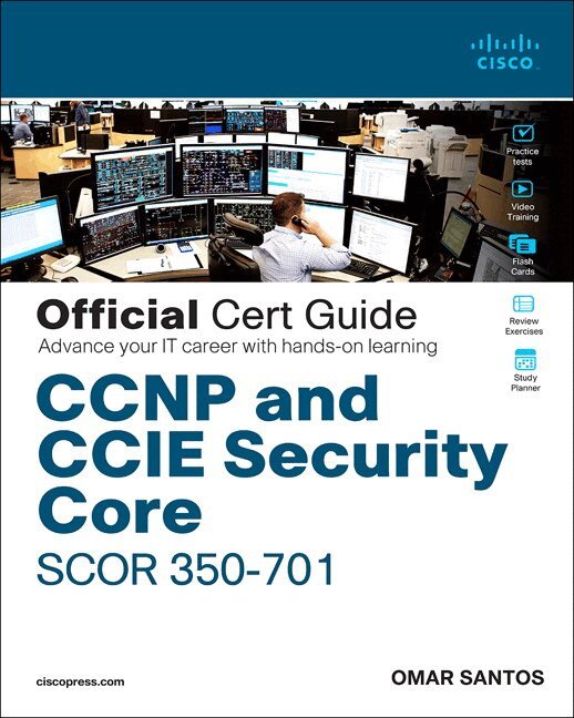 Omar Santos - CCNP and CCIE Security Core SCOR 350-701 Official Cert Guide, Övrigt