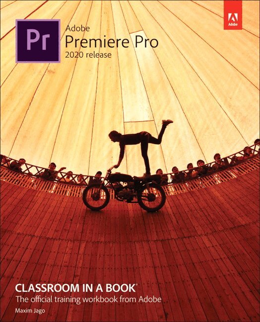 Maxim Jago - Adobe Premiere Pro Classroom in a Book (2020 release), Övrigt