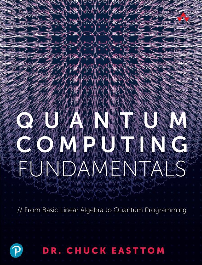 William (Chuck) Easttom II - Quantum Computing Fundamentals, Häftad