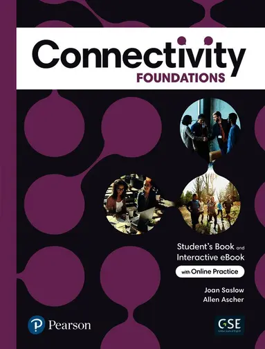 Connectivity Foundations Student's Book & Interactive Student's eBook with Online Practice, Digital Resources and App