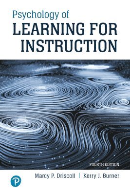 Marcy Driscoll, Kerry Burner - Psychology of Learning for Instruction, Inbunden