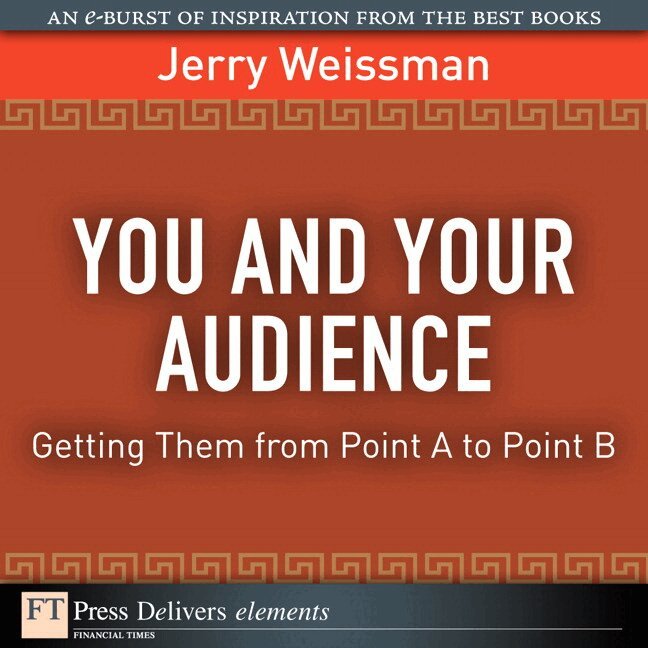Jerry Weissman - You and Your Audience. Tillgänglighet: Lägg i varukorg