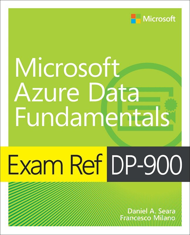 Daniel Seara, Francesco Milano - Exam Ref DP-900 Microsoft Azure Data Fundamentals, Häftad. Tillgänglighet: Lägg i varukorg