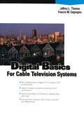 Digital Basics for Cable TV Systems
