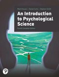 Instructor Review Copy for An Introduction to Psychological Science, Canadian Edition