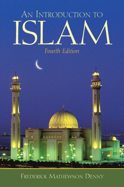 Frederick Denny - Introduction to Islam, Häftad