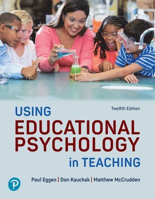 Paul Eggen, Don Kauchak - Using Educational Psychology in Teaching, Häftad. Tillgänglighet: Lägg i varukorg