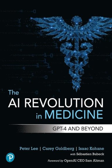 The AI Revolution in Medicine by Peter Lee