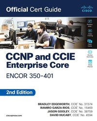 CCNP and CCIE Enterprise Core ENCOR 350-401 Official Cert Guide