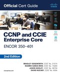 CCNP and CCIE Enterprise Core ENCOR 350-401 Official Cert Guide