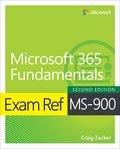 Exam Ref MS-900 Microsoft 365 Fundamentals