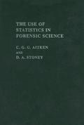 The Use Of Statistics In Forensic Science