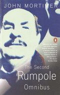 Second Rumpole Omnibus Rumpole For The Defence;Rumpole And The Golden Thread; Rumpole's Last Case