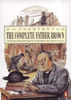 G K Chesterton - Penguin Complete Father Brown, Häftad