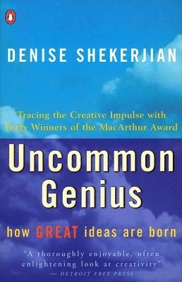 Uncommon Genius: How Great Ideas Are Born