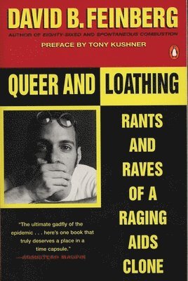 David B. Feinberg - Queer and Loathing: Rants and Raves of a Raging AIDS Clone, Häftad. Tillgänglighet: Lägg i varukorg