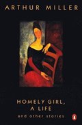 Homely Girl, A Life: And Other Stories