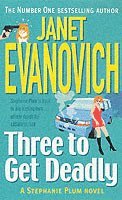 Janet Evanovich - Three to Get Deadly, Häftad
