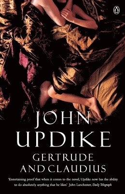 John Updike - Gertrude And Claudius, Häftad