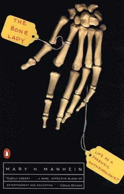 Mary H. Manhein - The Bone Lady: Life as a Forensic Anthropologist, Häftad. Tillgänglighet: Lägg i varukorg