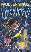 Uncovered!