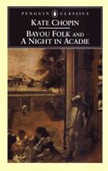 Bayou Folk & a Night in Acadie