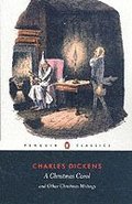 A Christmas Carol and Other Christmas Writings