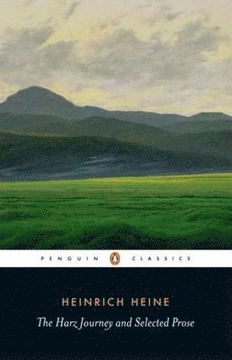 Heinrich Heine, Ritchie Robertson - Harz Journey and Selected Prose, Häftad