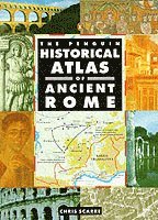 The Penguin Historical Atlas of Ancient Rome