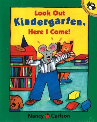 Nancy Carlson - Look Out Kindergarten, Here I Come, Häftad
