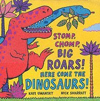 Kaye Umansky - Stomp, Chomp, Big Roars! Here Come the Dinosaurs!, Häftad