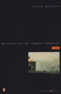 Mysteries Of Small Houses av Alice Notley