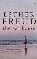 Esther Freud - Sea House, Häftad