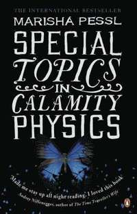 Special Topics in Calamity Physics