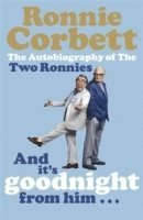 Ronnie Corbett - And It's Goodnight from Him . . ., Häftad