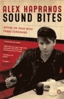 Alex Kapranos - Sound Bites, Häftad. Tillgänglighet: Lägg i varukorg