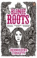 Blonde Roots av Bernardine Evaristo