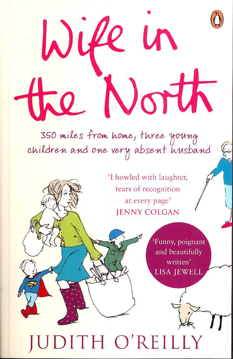 Judith O'Reilly - Wife in the North, Häftad