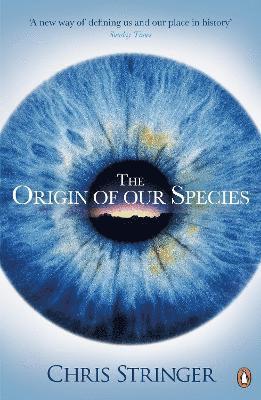 Chris Stringer - Origin of Our Species, Häftad