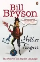 Bill Bryson - Mother Tongue, Häftad